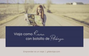 Viaja como reina con bolsillo de plebeya