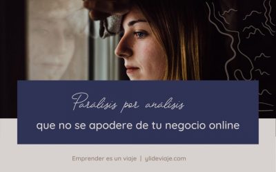 Parálisis por análisis: que no se apodere de tu negocio online