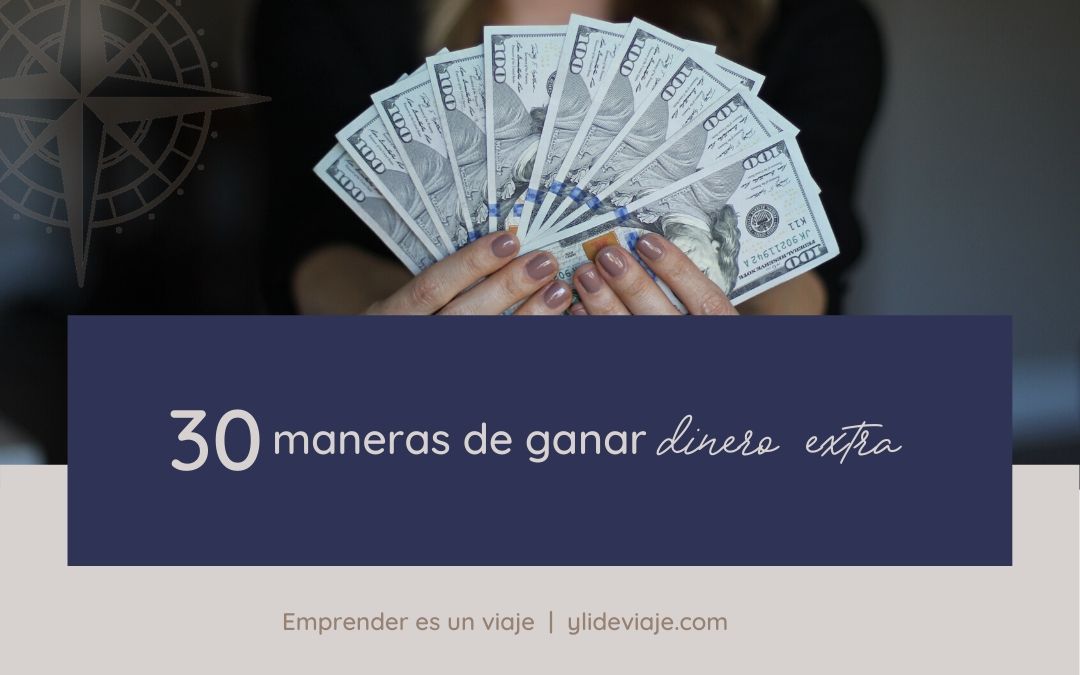 30 maneras de ganar dinero extra para irte de viaje